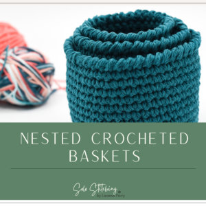 Nested Crocheted Baskets