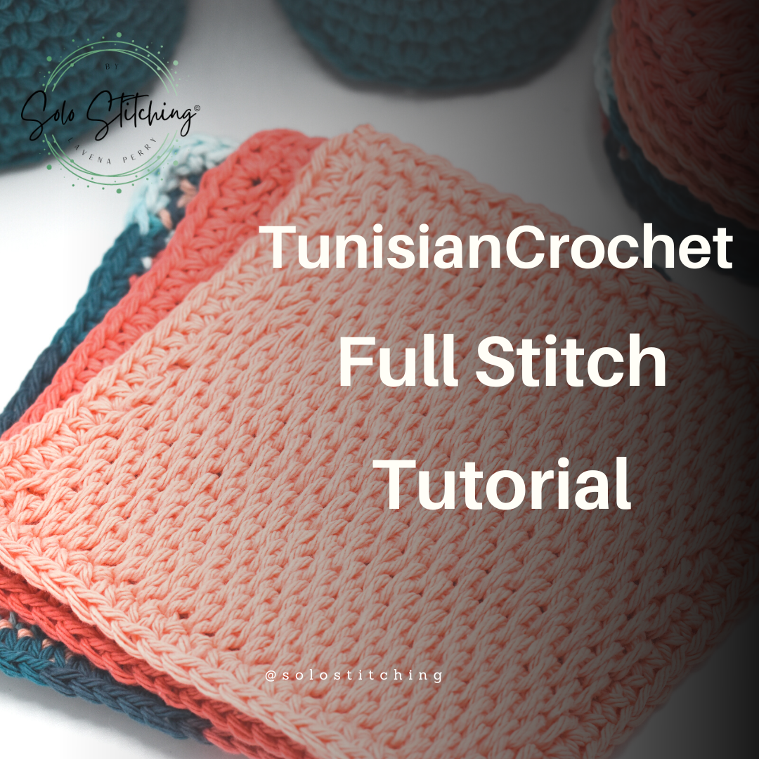 How To Create The Tunisian Crochet Full Stitch - Solo Stitching